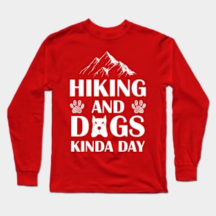 HIKING AND  DOGS Long Sleeve T-Shirt